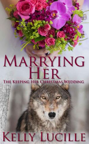 [Keeping Her 05] • Marrying Her